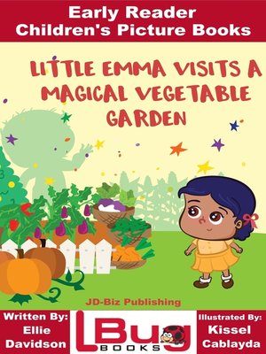cover image of Little Emma Visits a Magical Vegetable Garden
